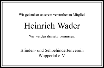 Traueranzeige von Heinrich Wader von trauer.wuppertaler-rundschau.de