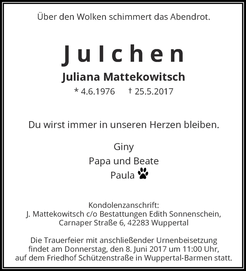  Traueranzeige für Juliana Mattekowitsch vom 03.06.2017 aus trauer.wuppertaler-rundschau.de